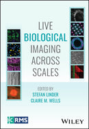 Live Biological Imaging Across Scales-9781394232383