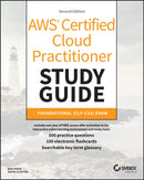 AWS Certified Cloud Practitioner Study Guide – Foundational (CLF–C02) Exam 2e