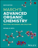 March's Advanced Organic Chemistry : Reactions, Mechanisms, and Structure-9781394242993
