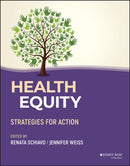 Health Equity : Strategies for Action-9781394243297