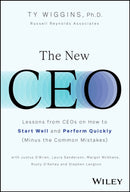 The New CEO : Lessons from CEOs on How to Start Well and Perform Quickly (Minus the Common Mistakes)-9781394244348