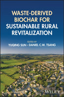 Waste-derived Biochar for Sustainable Rural Revitalization-9781394250271