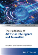The Handbook of Artificial Intelligence and Journalism-9781394250394