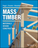 Mass Timber : Materials, Design, and Construction-9781394251247
