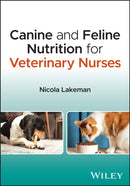 Canine and Feline Nutrition for Veterinary Nurses-9781394251667