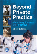 Beyond Private Practice: Veterinary Careers and Pa thways