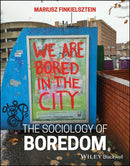 The Sociology of Boredom-9781394253333
