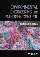 Environmental Engineering for Pathogen Control-9781394253388