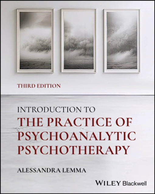 Introduction to the Practice of Psychoanalytic Psy chotherapy, 3rd Edition