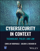 Cybersecurity in Context : Technology, Policy, and Law-9781394262441
