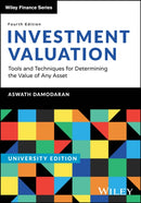 Investment Valuation, University Edition : Tools and Techniques for Determining the Value of any Asset-9781394262731
