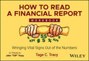 How to Read a Financial Report Workbook : Wringing Vital Signs Out of the Numbers-9781394263271