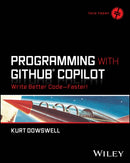 Programming with GitHub Copilot – Write Better Code––Faster!