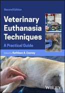 Veterinary Euthanasia Techniques : A Practical Guide-9781394263882
