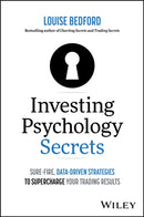 Investing Psychology Secrets – Sure–Fire, Data–Driven Strategies to Supercharge Your Trading  Results