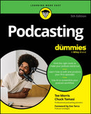 Podcasting For Dummies-9781394264520