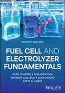 Fuel Cell and Electrolyzer Fundamentals, Fourth Ed ition