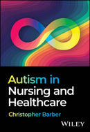Autism in Nursing and Healthcare-9781394266104
