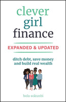 Clever Girl Finance, Expanded & Updated : Ditch Debt, Save Money and Build Real Wealth-9781394266944