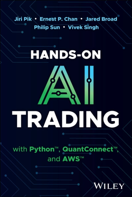 Hands–On AI Trading with Python, QuantConnect and AWS