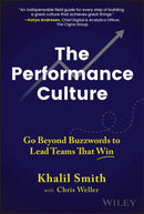 The Performance Culture : Go Beyond Buzzwords to Lead Teams That Win-9781394270507