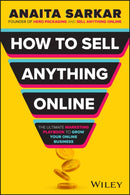 How to Sell Anything Online : The Ultimate Marketing Playbook to Grow Your Online Business-9781394270811