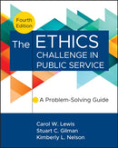 The Ethics Challenge in Public Service : A Problem-Solving Guide-9781394276554