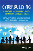 Cyberbullying: Helping Children Navigate Digital Technology and Social Media-9781394276783