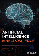 Artificial Intelligence in Neuroscience-9781394278855