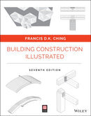 Building Construction Illustrated, 7th Edition
