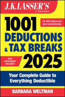 J.K. Lasser's 1001 Deductions and Tax Breaks 2025 – Your Complete Guide to Everything Deductible