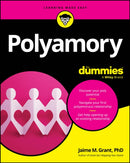 Polyamory For Dummies-9781394281916