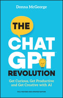 The ChatGPT Revolution – How to Simplify Your Work  and Life Admin with AI