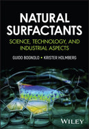 Natural Surfactants : Science, Technology and Industrial Aspects-9781394283781