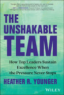 The Art of Teamwork: 15 Steps to Collectively Beat  Burnout and Unleash an Unstoppable Team