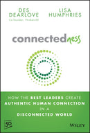 Connectedness : How the Best Leaders Create Authentic Human Connection in a Disconnected World-9781394285778