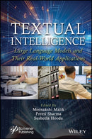 Textual Intelligence : Large Language Models and Their Real-World Applications-9781394287468