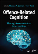 Offence–Related Cognition: Theory, Assessment and Intervention
