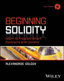 Beginning Solidity : Learn to Program Smart Contracts with Solidity-9781394290611