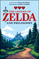 The Legend of Zelda and Philosophy : Link Outside the Box-9781394291014