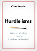 Hurdle-isms : Wit and Wisdom from a Lifetime in Baseball-9781394292042