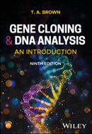 Gene Cloning and DNA Analysis: An Introduction, 9t h Edition