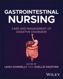 Gastrointestinal Nursing : Care and Management of Digestive Disorders-9781394292813