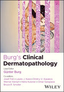 Burg's Clinical Dermatopathology