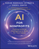 AI for Nonprofits : Putting Artificial Intelligence to Work for Your Cause-9781394298419