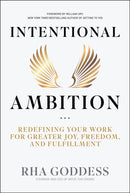 Intentional Ambition : Redefining Your Work for Greater Joy, Freedom, and Fulfillment-9781394299683