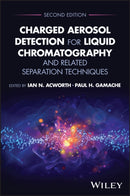 Charged Aerosol Detection for Liquid Chromatography and Related Separation Techniques
