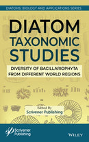 Diatom Taxonomic Studies: Diversity of Bacillariop hyta from Different World Regions