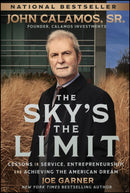 The Sky's the Limit : Lessons in Service, Entrepreneurship, and Achieving the American Dream-9781394304028