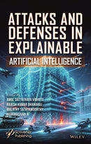 Attacks and Defenses in Explainable Artificial Intelligence-9781394305582